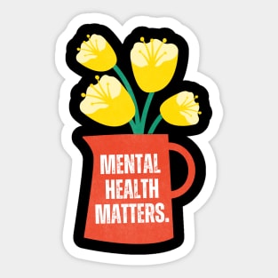 Mental Health Matters Mental Health Awareness Sticker